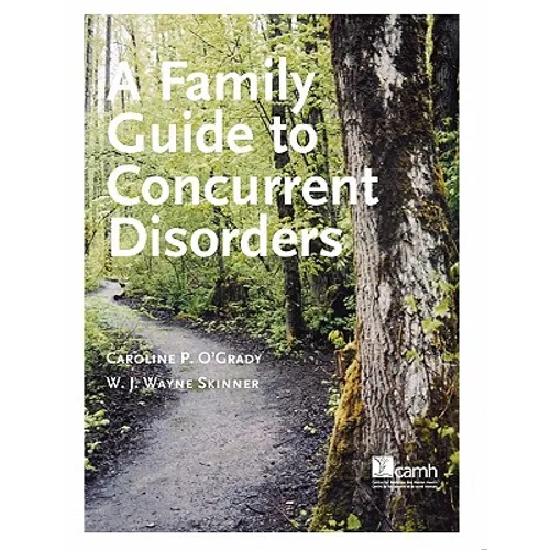 A Family Guide to Concurent Disorders - Paperback