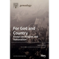 For God and Country: Essays on Religion and Nationalism - Hardcover
