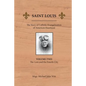 Saint Louis: The Story of Catholic Evangelization of America's Heartland: Vol 2: The Lion and the Fourth City - Paperback