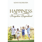 Happiness The Forgotten Ingredient - Paperback