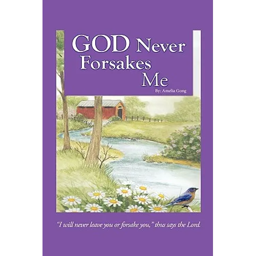 God Never Forsakes Me - Paperback