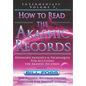 How to Read the Akashic Records Vol 2: Intermediate - Expanded Insights and Techniques for Accessing the Records - Paperback
