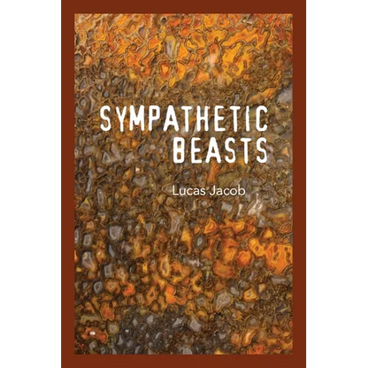 Sympathetic Beasts - Paperback