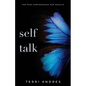 Self Talk: For Peak Performance and Results - Paperback