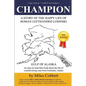 Champion: A Story of the Happy Life of Roman Lefthanded Losinski - Paperback