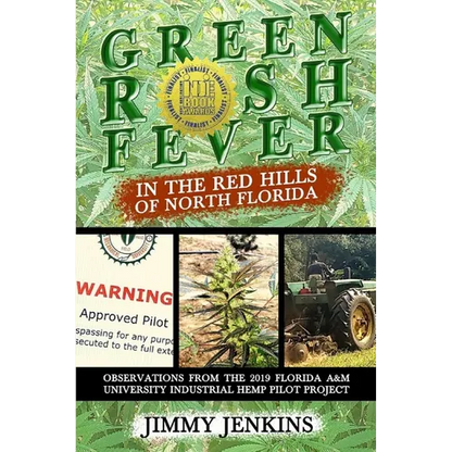 Green Rush Fever In The Red Hills Of North Florida - Paperback