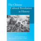 The Chinese Cultural Revolution as History - Paperback