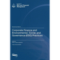 Corporate Finance and Environmental, Social, and Governance (ESG) Practices - Hardcover