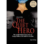 The Quiet Hero-The Untold Medal of Honor Story of George E. Wahlen at the Battle for Iwo Jima-Collector's Edition - Hardcover