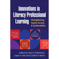 Innovations in Literacy Professional Learning: Strengthening Equity, Access, and Sustainability - Paperback