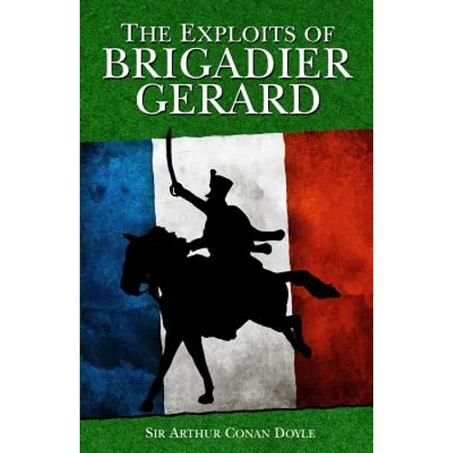 The Exploits of Brigadier Gerard - Paperback