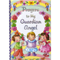 Prayers to My Guardian Angel - Hardcover