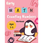 Early Math Counting Numbers Workbook Ages 3-5: Math workbook for kids: Coloring, Counting and Matching, Tracing Numbers (From 1 to 10), drawing...and - Paperback