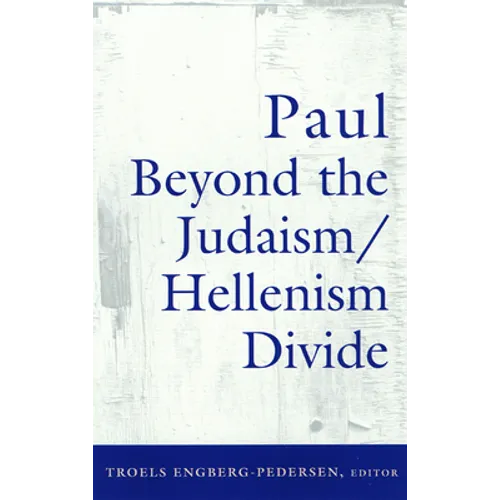 Paul Beyond the Judaism/Hellenism Divide - Paperback