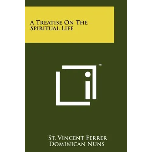 A Treatise On The Spiritual Life - Paperback