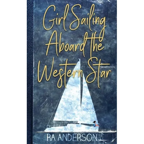 Girl Sailing Aboard the Western Star - Paperback