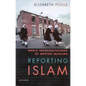 Reporting Islam: Media Representations and British Muslims - Paperback