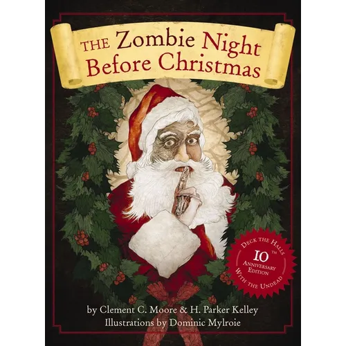 The Zombie Night Before Christmas: 10th Anniversary Edition - Hardcover