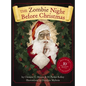 The Zombie Night Before Christmas: 10th Anniversary Edition - Hardcover