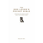 The Dog Lover's Pocket Bible: Everything You Need to Know about Your Canine Friend - Hardcover