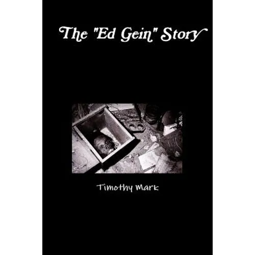 The "Ed Gein" Story - Paperback
