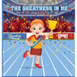 The Greatness In Me - Hardcover