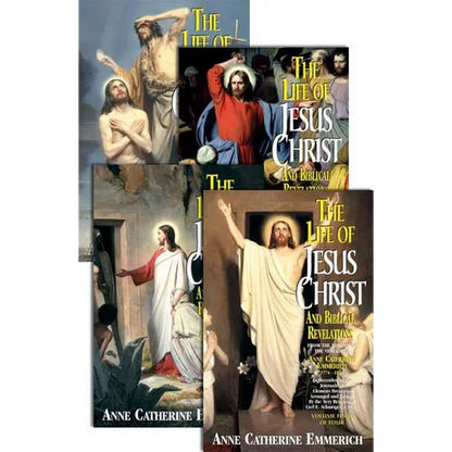 The Life of Jesus Christ and Biblical Revelations (4 Volume Set): From the Visions of Ven. Anne Catherine Emmerich - Paperback