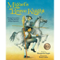 Miguel's Brave Knight: Young Cervantes and His Dream of Don Quixote - Hardcover