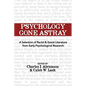 Psychology Gone Astray: A Selection of Racist & Sexist Literature from Early Psychological Research - Paperback