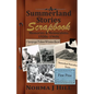 A Summerland Stories Scrapbook: Memories & Memorabilia 1930s-1960s - Paperback