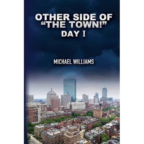 Other Side of "The Town!": Day I - Paperback
