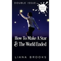 How To Make A Star and The World Ended: (Double Issue) - Paperback