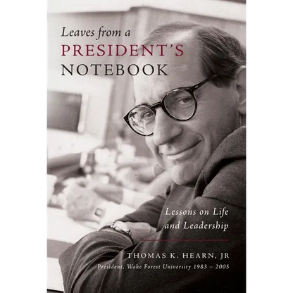 Leaves from a President's Notebook: Lessons on Life and Leadership - Hardcover