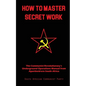 How To Master Secret Work - Paperback
