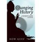 Changing History: A Philosophical Journey to the Heart of Darkness and Beyond - Paperback