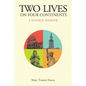 Two Lives on Four Continents - A Double Memoir - Paperback