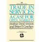 Trade in Services: A Case for Open Markets - Paperback