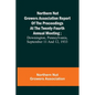 Northern Nut Growers Association Report of the Proceedings at the Twenty-Fourth Annual Meeting; Downington, Pennsylvania, September 11 and 12, 1933 - Paperback