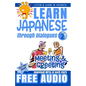 Learn Japanese through Dialogues: Meeting and Greeting: Listen & Learn in Japanese - Paperback