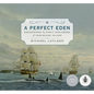 A Perfect Eden: Encounters by Early Explorers of Vancouver Island - Hardcover