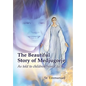 The Beautiful Story of Medjugorje: As Told to Children from 7 to 97 - Paperback