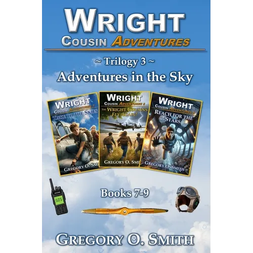Wright Cousin Adventures Trilogy 3: Adventures in the Sky - Paperback