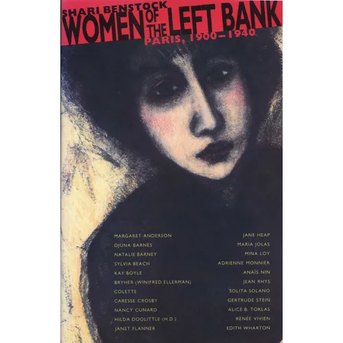 Women of the Left Bank: Paris, 1900-1940 - Paperback