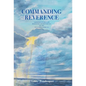 Commanding Reverence: A Journey to Reclaim Relevance and Reverence of the Ten Commandments - Hardcover