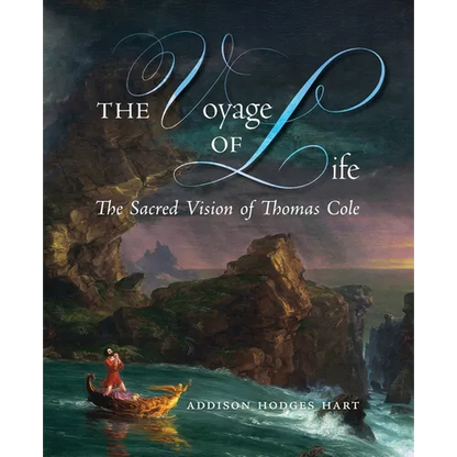 The Voyage of Life: The Sacred Vision of Thomas Cole - Paperback