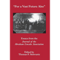 For the Vast Future Also: Essays from the Journal of the Lincoln Association - Paperback