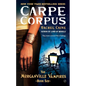 Carpe Corpus: The Morganville Vampires, Book 6 - Paperback