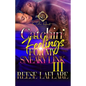 Catchin' Feelings For My Sneaky Link 3: An African American Romance: The Finale - Paperback