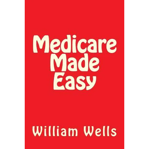 Medicare Made Easy - Paperback