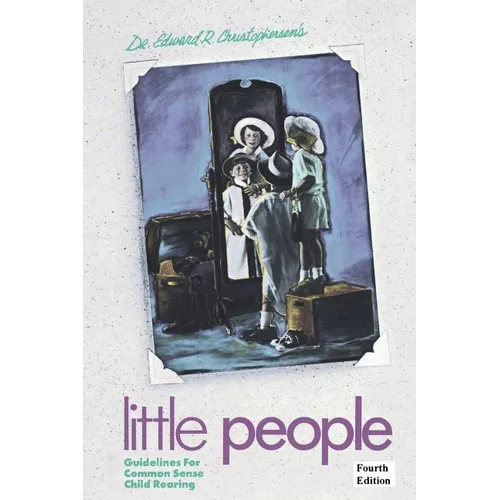 Little People: Guidelines for Common Sense Child Rearing - Paperback